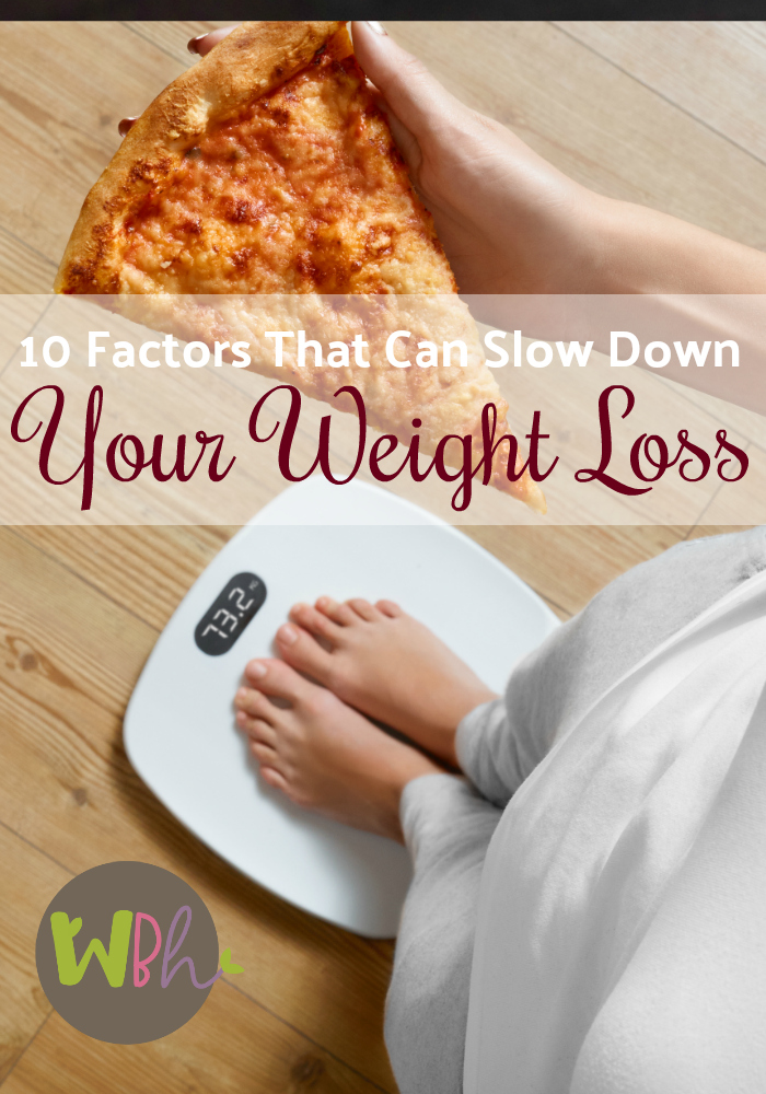 Help yourself reach a healthy weight faster by examining these ten factors that could slow down your weight loss. #weightloss #weightlossinspiration