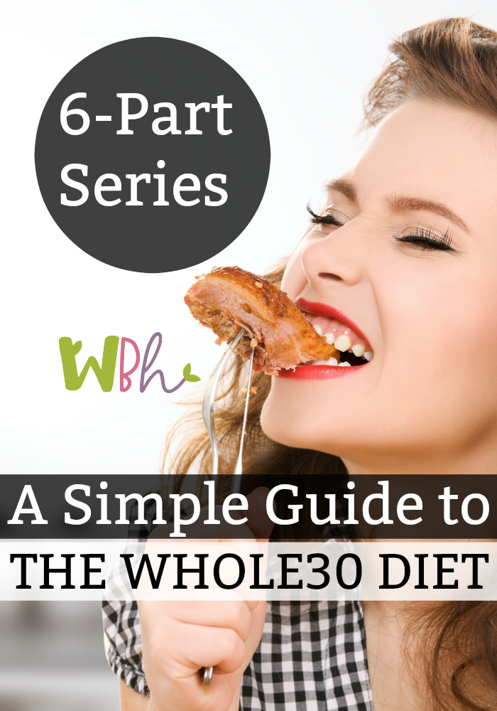 If you are looking for a great way to improve your health with a new eating plan, you'll enjoy this short and simple guide to the Whole30 diet. #whole30 #whole30diet #whole30challenge